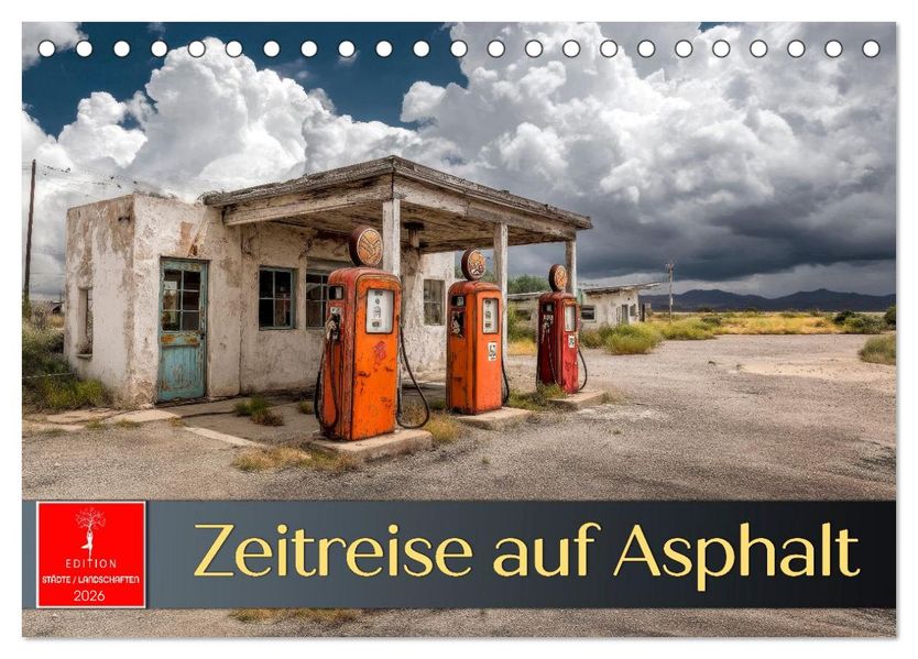 Zeitreise auf Asphalt (Tischkalender 2026 DIN A5 quer) CALVENDO Monatskalender