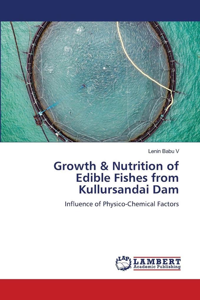 Growth & Nutrition of Edible Fishes from Kullursandai Dam