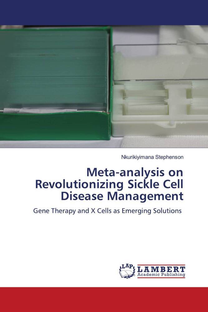 Meta-analysis on Revolutionizing Sickle Cell Disease Management