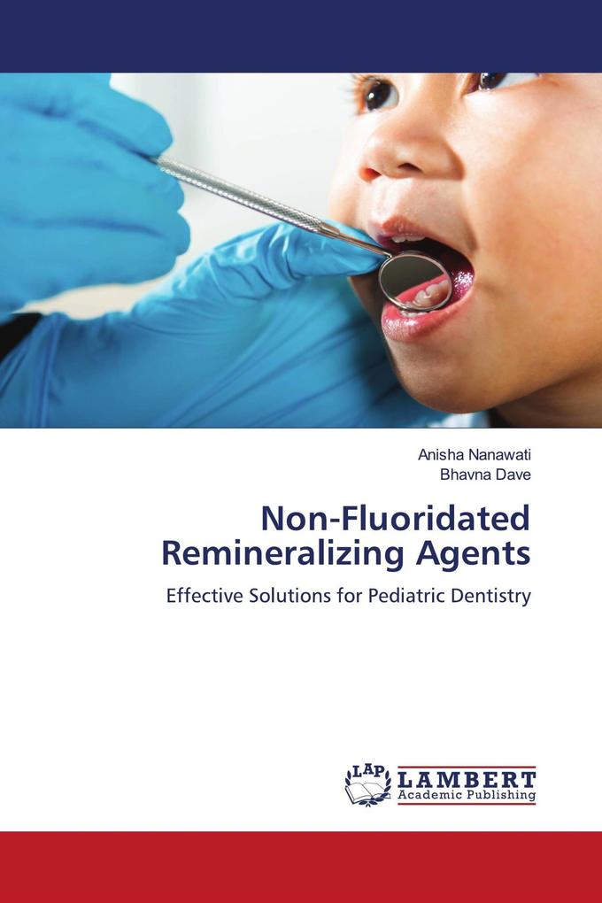 Non-Fluoridated Remineralizing Agents
