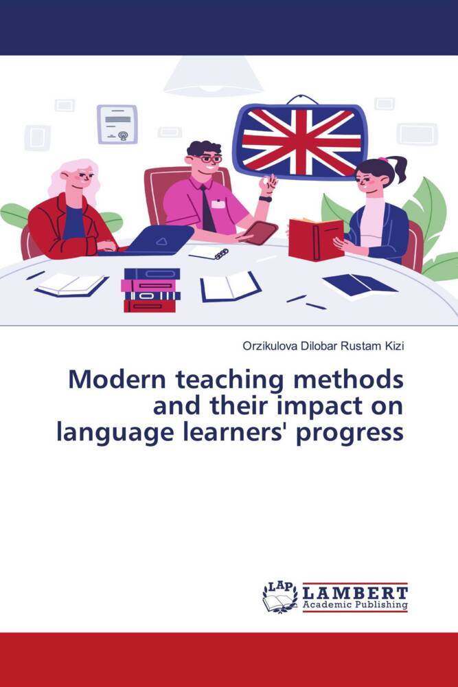 Modern teaching methods and their impact on language learners' progress
