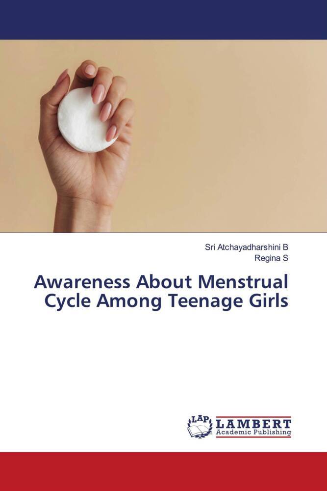 Awareness About Menstrual Cycle Among Teenage Girls