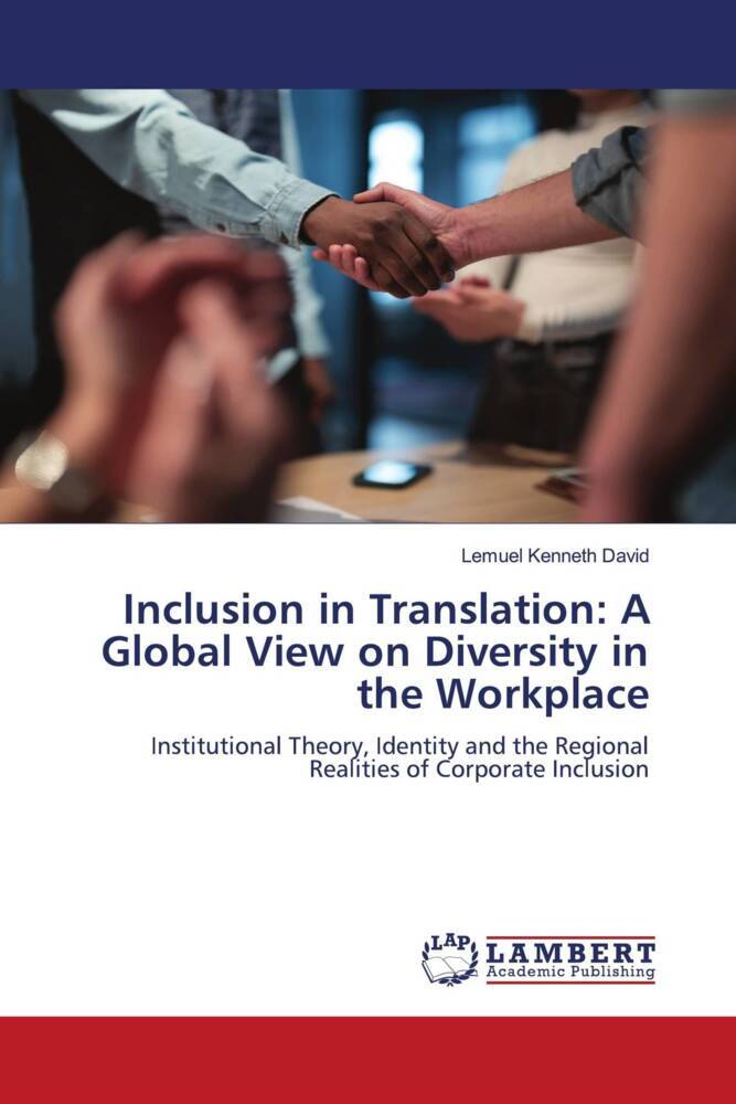 Inclusion in Translation: A Global View on Diversity in the Workplace