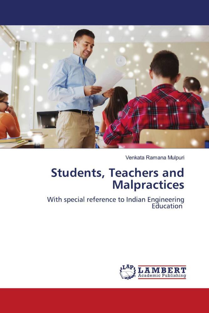 Students Teachers and Malpractices