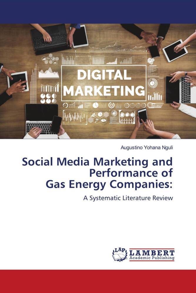 Social Media Marketing and Performance of Gas Energy Companies: