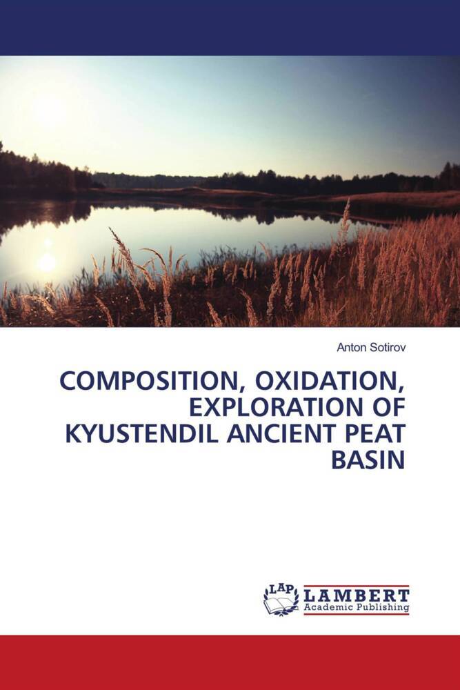 COMPOSITION OXIDATION EXPLORATION OF KYUSTENDIL ANCIENT PEAT BASIN