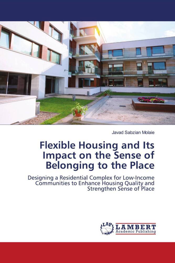 Flexible Housing and Its Impact on the Sense of Belonging to the Place