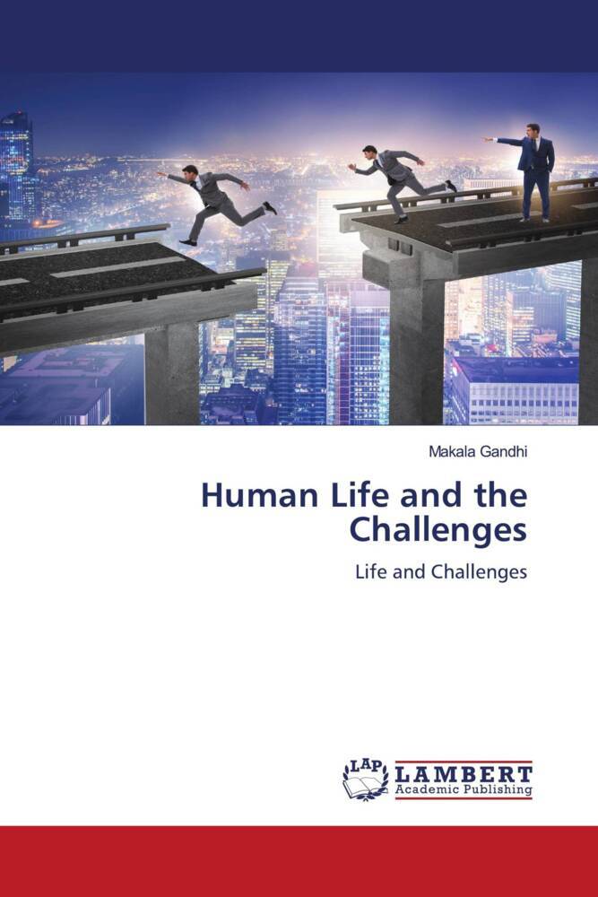 Human Life and the Challenges