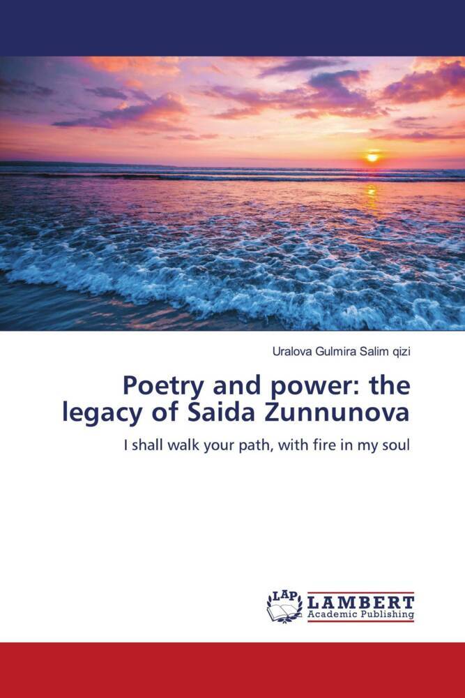 Poetry and power: the legacy of Saida Zunnunova