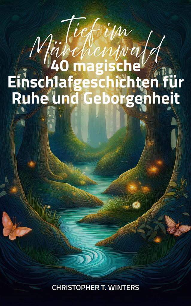 Tief im Märchenwald