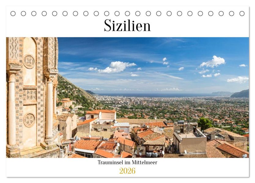 Sizilien: Trauminsel im Mittelmeer (Tischkalender 2026 DIN A5 quer) CALVENDO Monatskalender
