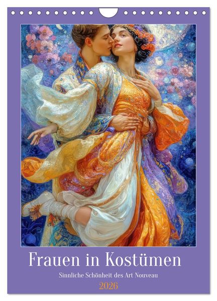 Frauen in Kostümen - Sinnliche Schönheit des Art Nouveau (Wandkalender 2026 DIN A4 hoch) CALVENDO Monatskalender