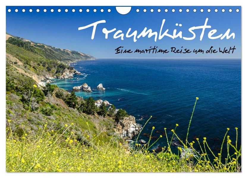 Traumküsten: Eine Maritime Reise um die Welt (Wandkalender 2026 DIN A4 quer) CALVENDO Monatskalender