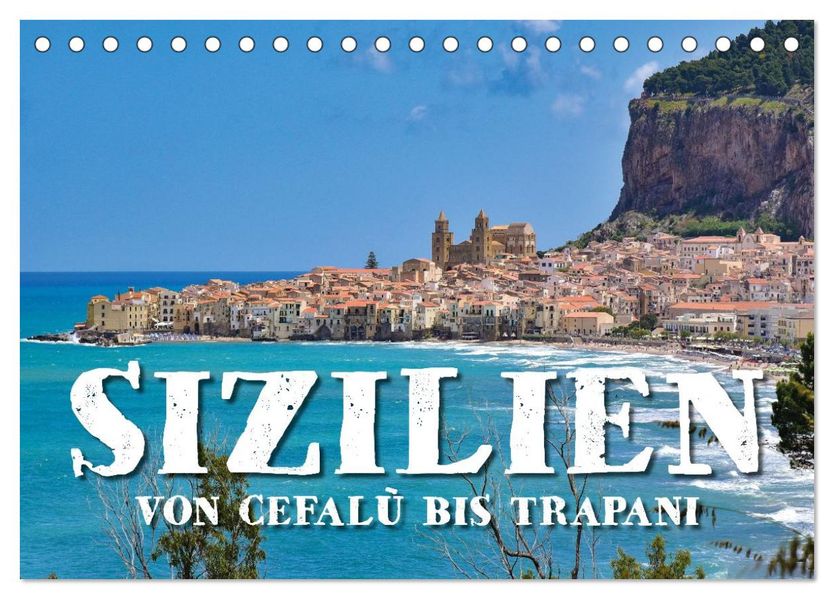 Sizilien - von Cefalù bis Trapani (Tischkalender 2026 DIN A5 quer) CALVENDO Monatskalender