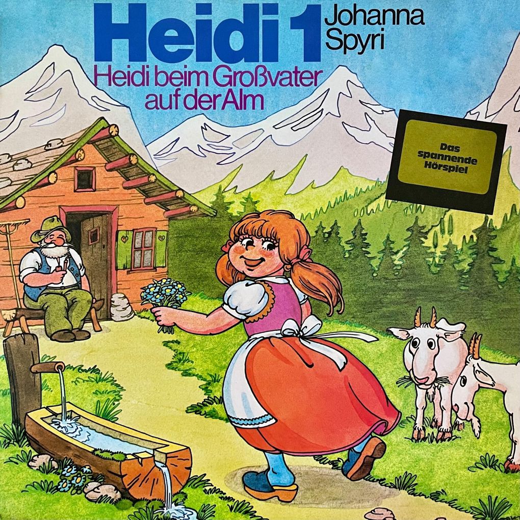 Johanna Spyri Heidi beim Großvater auf der Alm