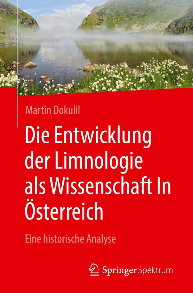 Die Entwicklung der Limnologie als Wissenschaft In Österreich
