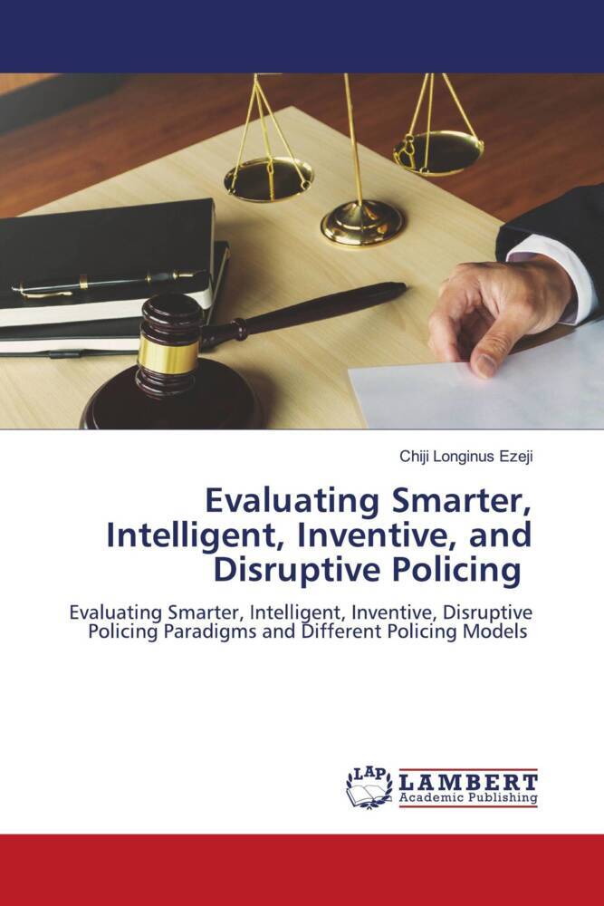 Evaluating Smarter Intelligent Inventive and Disruptive Policing