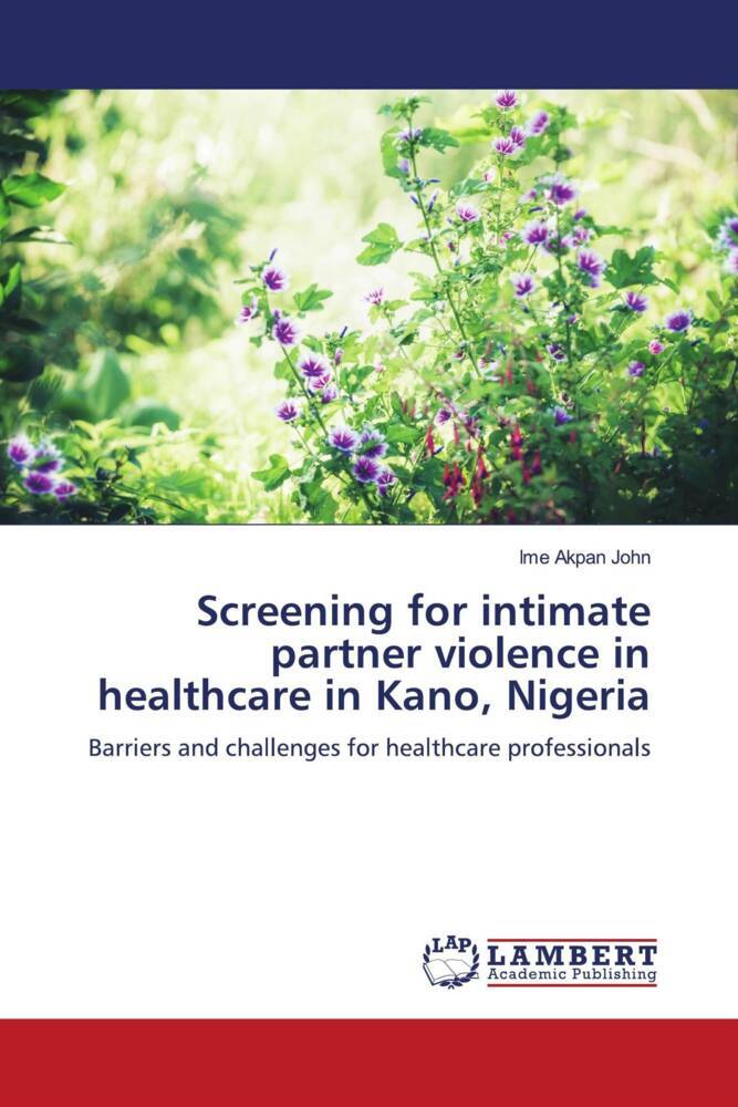 Screening for intimate partner violence in healthcare in Kano Nigeria