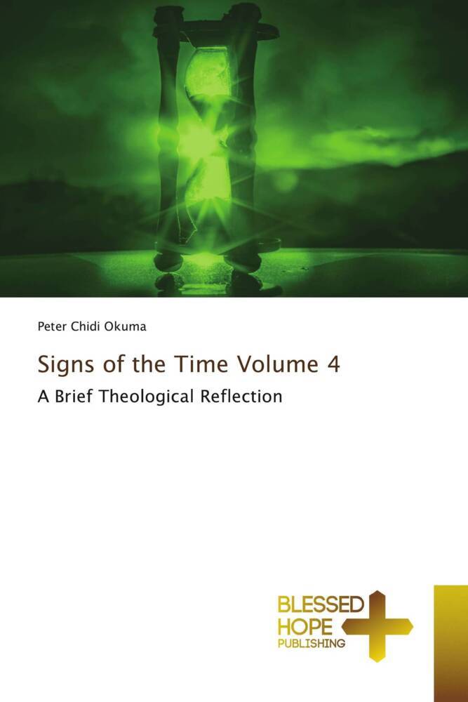 Signs of the Time Volume 4