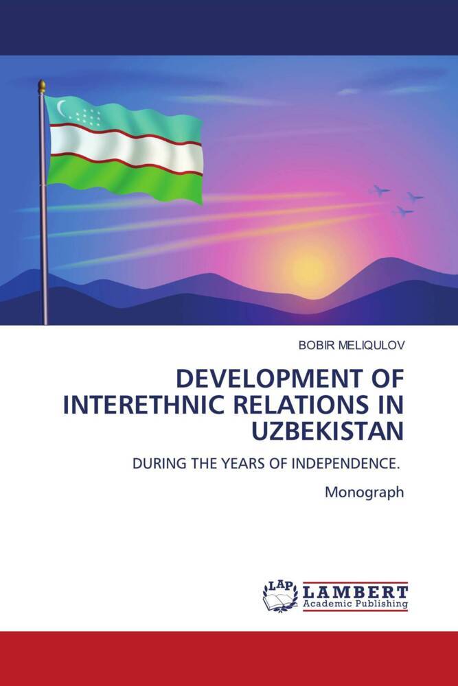 DEVELOPMENT OF INTERETHNIC RELATIONS IN UZBEKISTAN