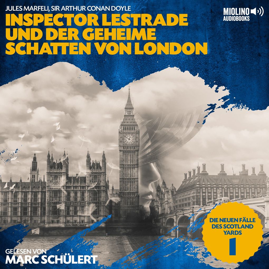 Inspector Lestrade und der geheime Schatten von London (Die neuen Fälle des Scotland Yards Folge 1)