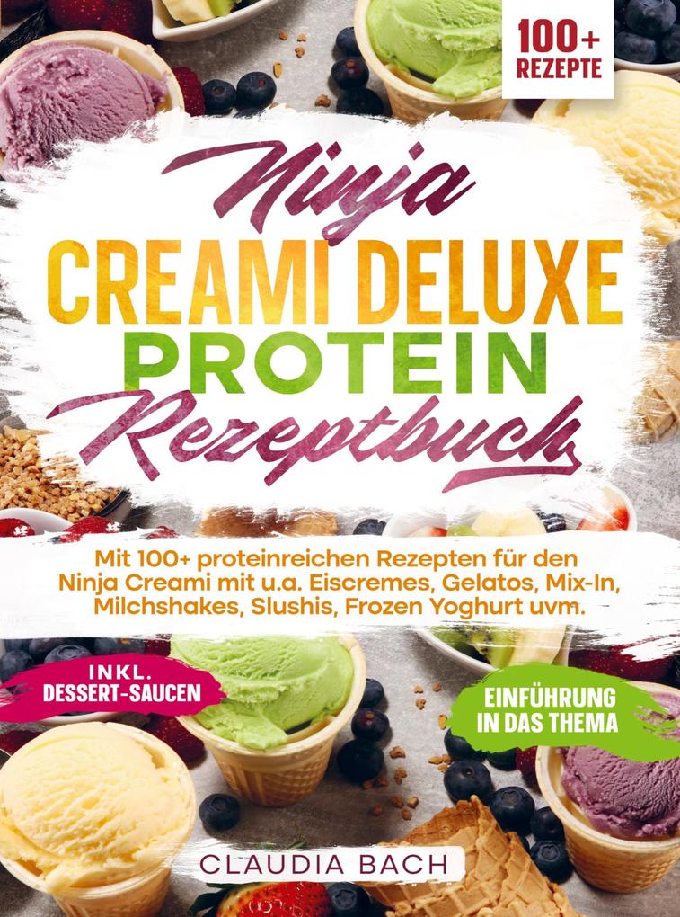 Ninja Creami Deluxe Protein Rezeptbuch
