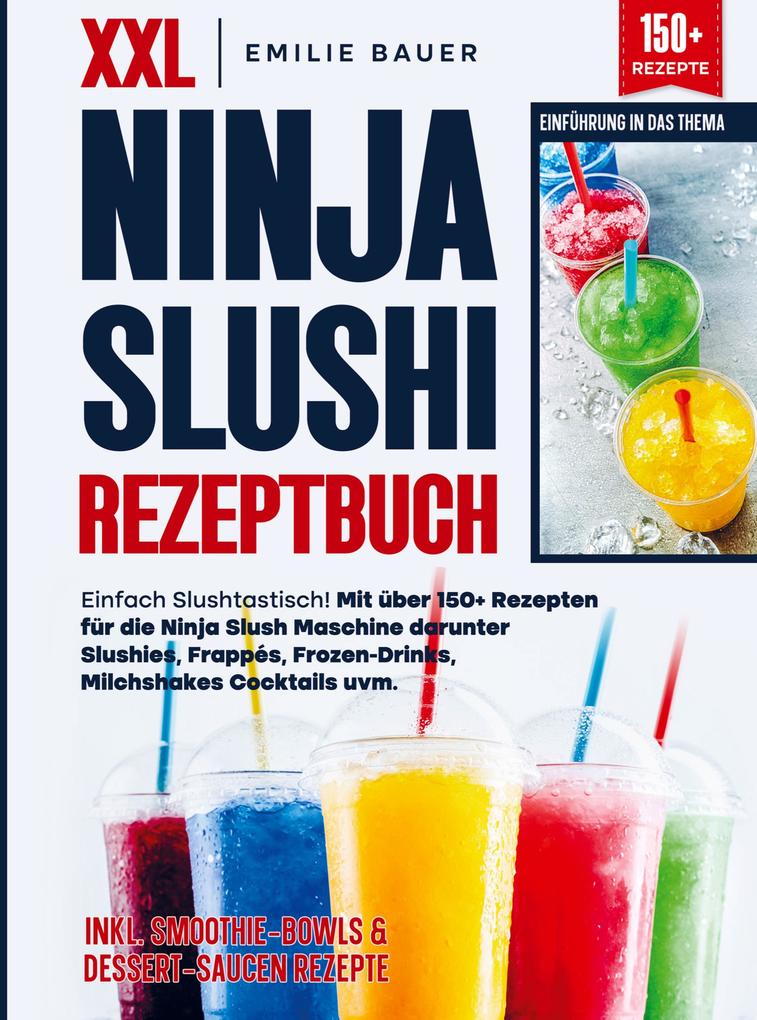 XXL Ninja Slushi Rezeptbuch