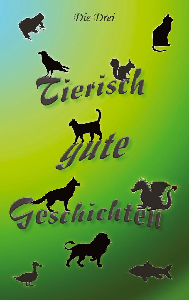 Tierisch gute Geschichten