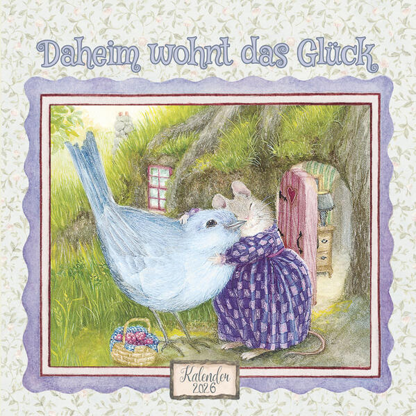 Daheim wohnt das Glück