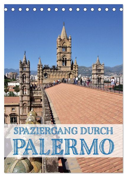 Spaziergang durch Palermo (Tischkalender 2026 DIN A5 hoch) CALVENDO Monatskalender