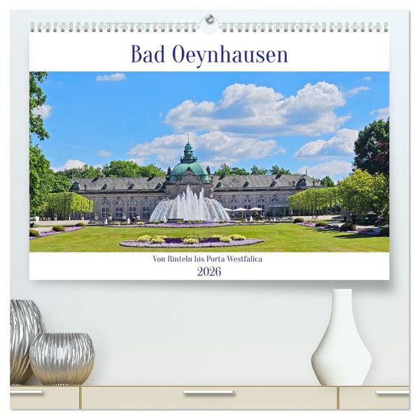 Bad Oeynhausen - Von Rinteln bis Porta Westfalica (hochwertiger Premium Wandkalender 2026 DIN A2 quer) Kunstdruck in Hochglanz