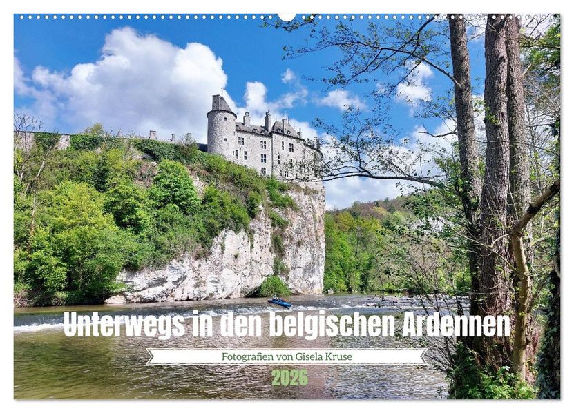 Unterwegs in den belgischen Ardennen (Wandkalender 2026 DIN A2 quer) CALVENDO Monatskalender