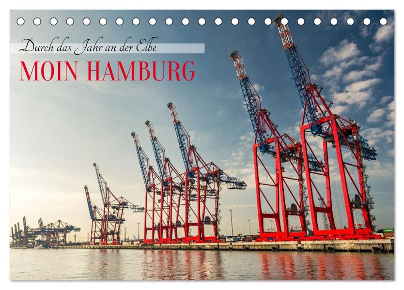Moin Hamburg - Durch das Jahr an der Elbe (Tischkalender 2026 DIN A5 quer) CALVENDO Monatskalender