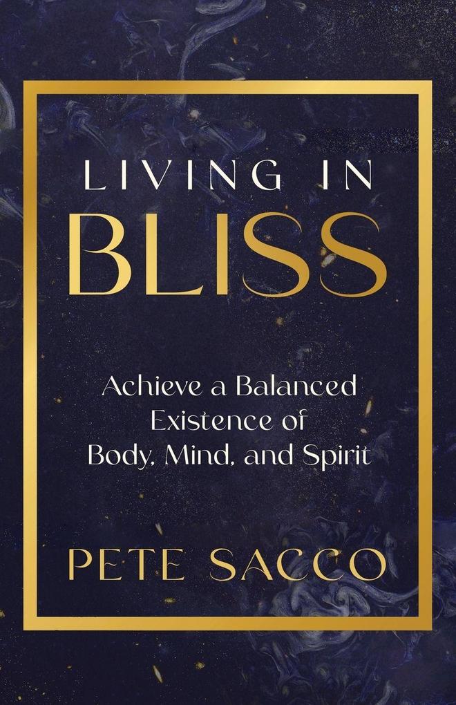 Living in Bliss