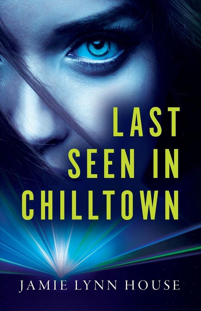 Last Seen In Chilltown
