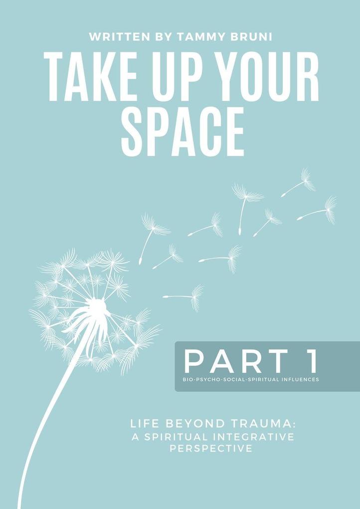 Take Up Your Space