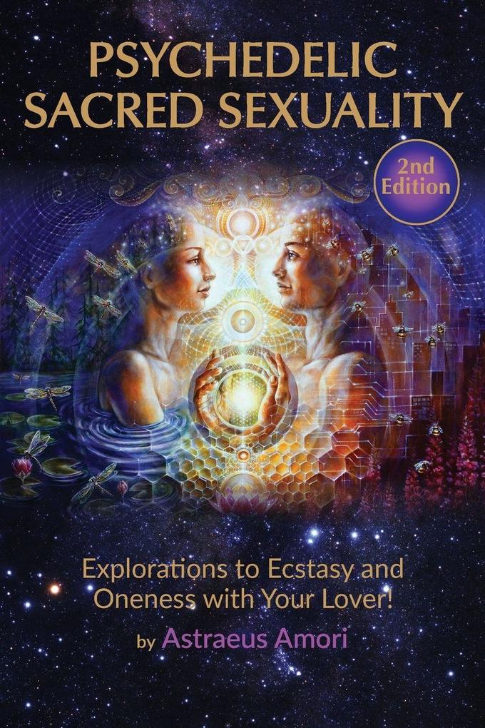 Psychedelic Sacred Sexuality