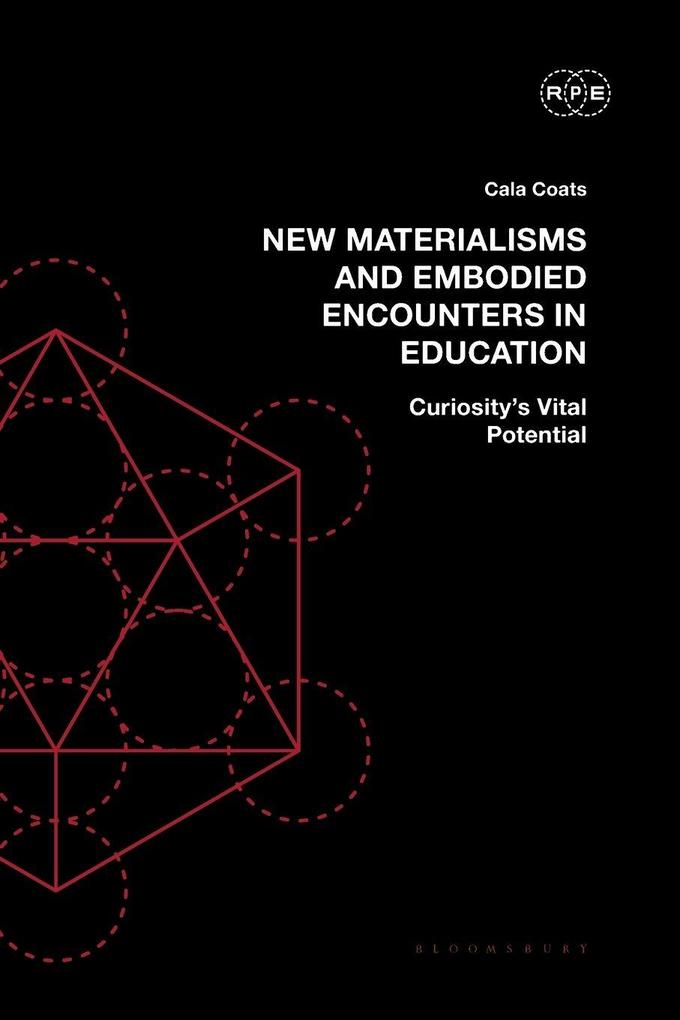 New Materialisms and Embodied Encounters in Education