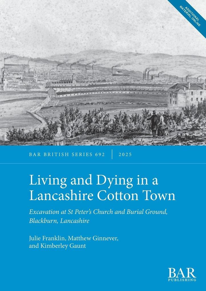 Living and Dying in a Lancashire Cotton Town