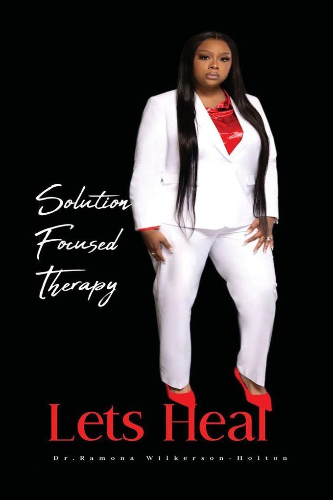 Solution focused therapy Let's Heal