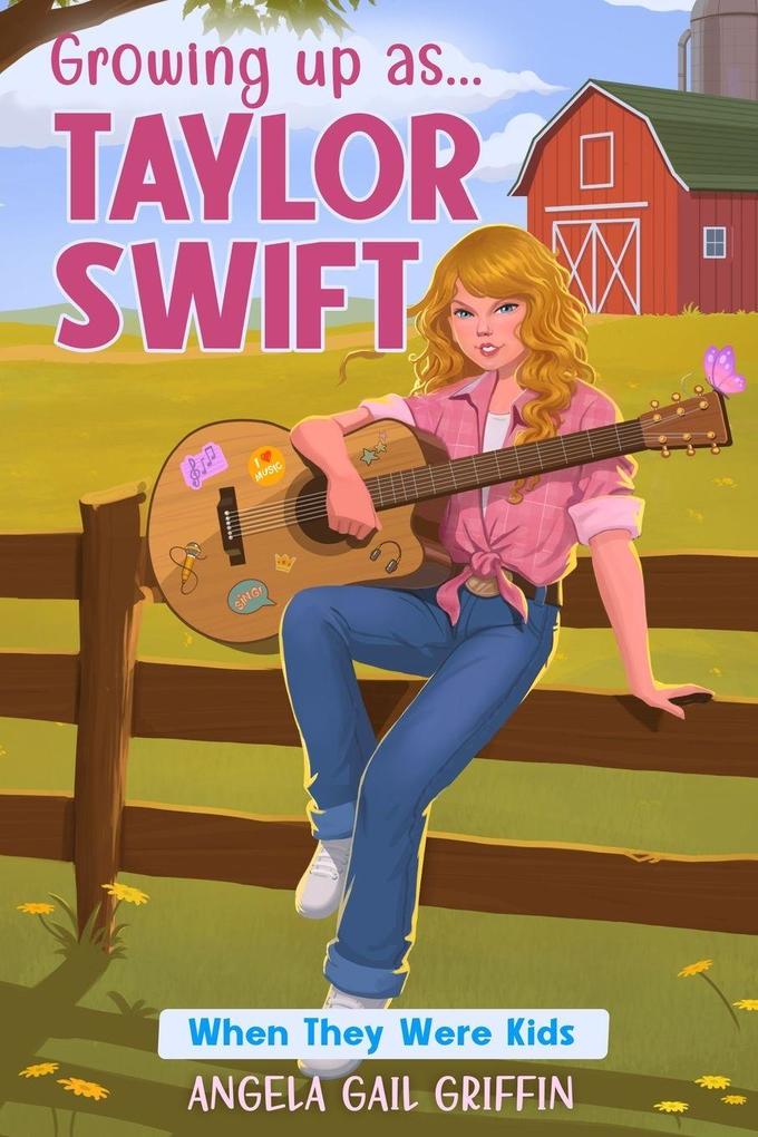 Growing Up As... Taylor Swift