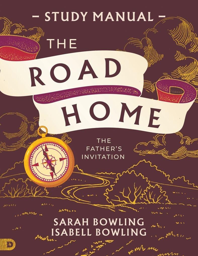 The Road Home Study Manual