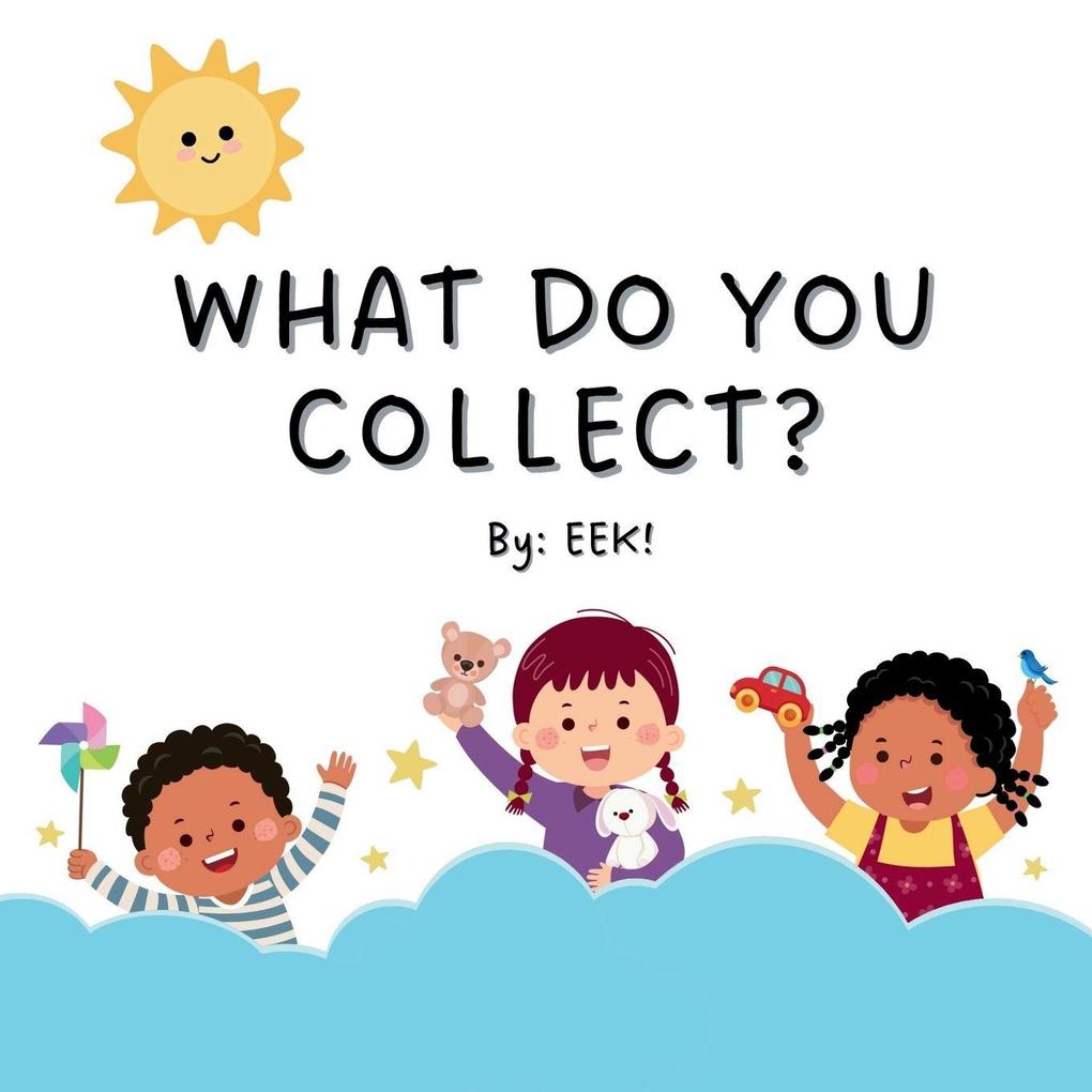 What Do You Collect?