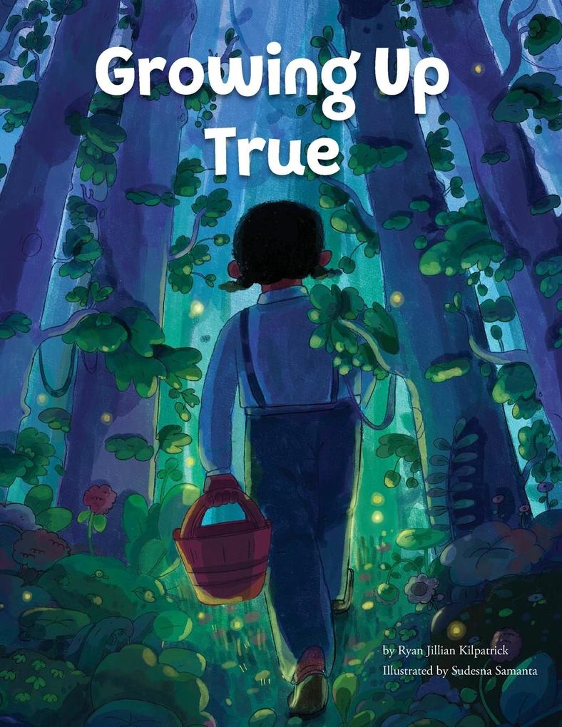 Growing Up True