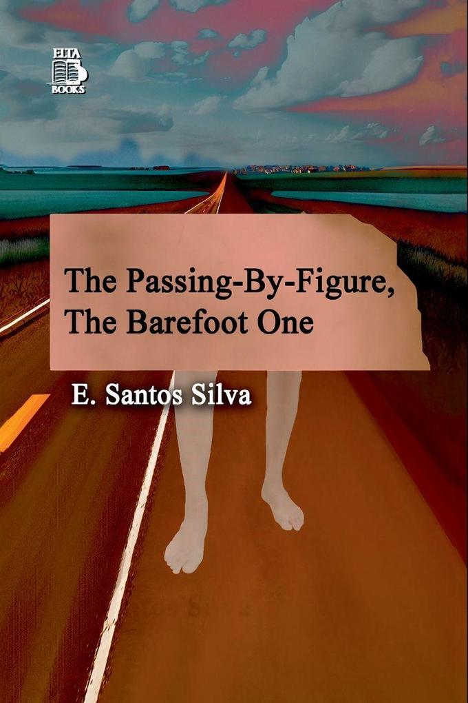 The Figure Passing By The Barefoot One