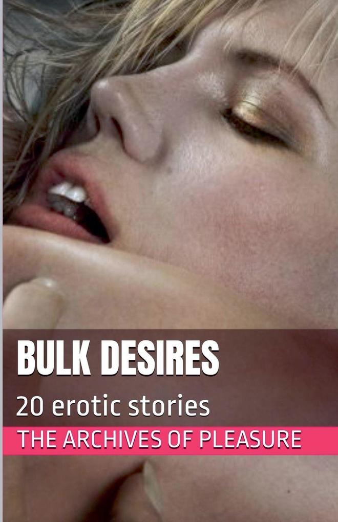 Bulk Desires