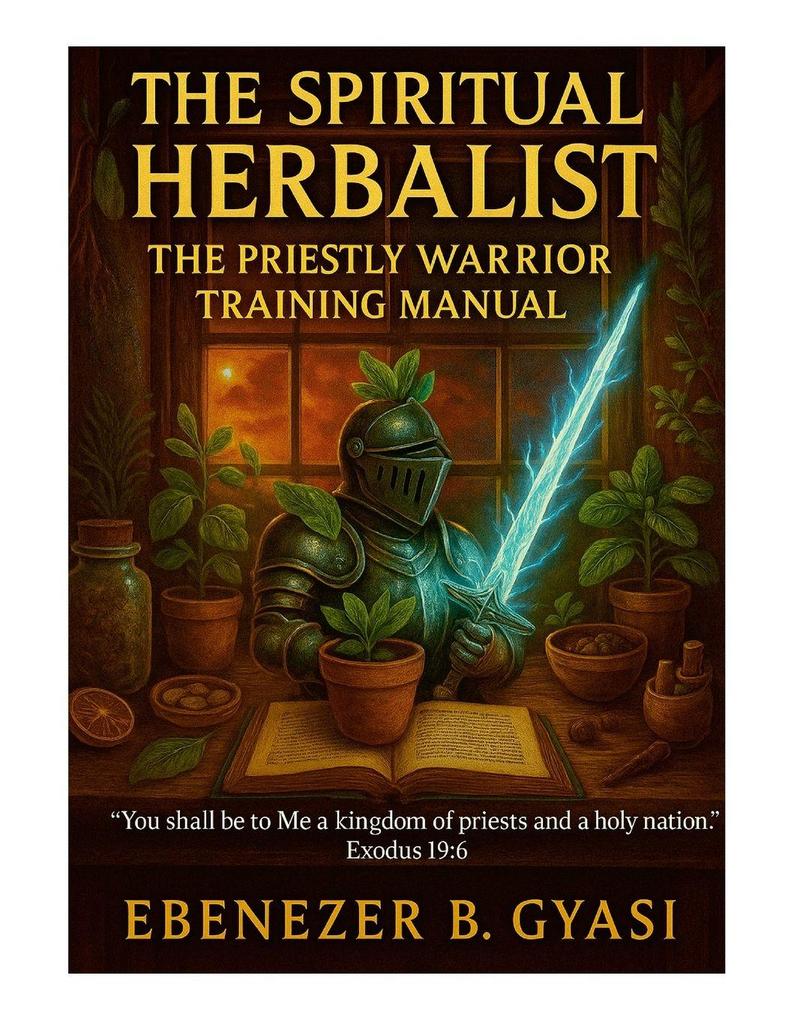 THE SPIRITUAL HERBALIST