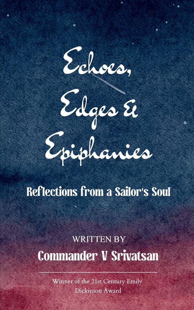Echoes Edges & Epiphanies