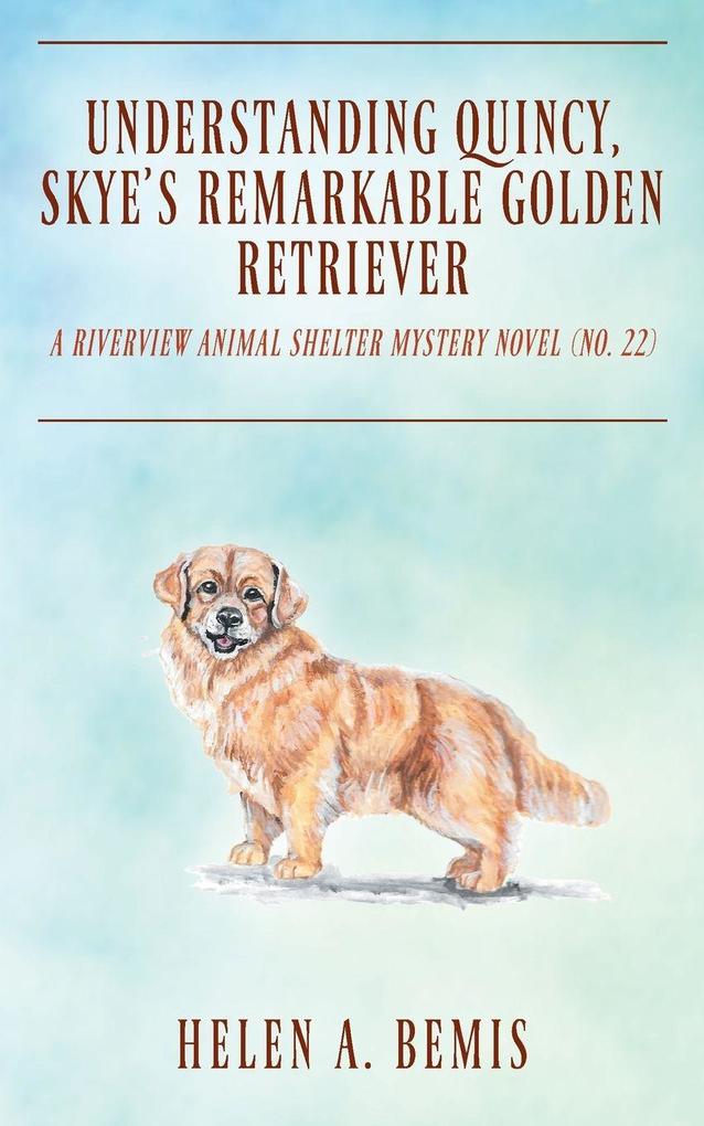 Understanding Quincy Skye's Remarkable Golden Retriever