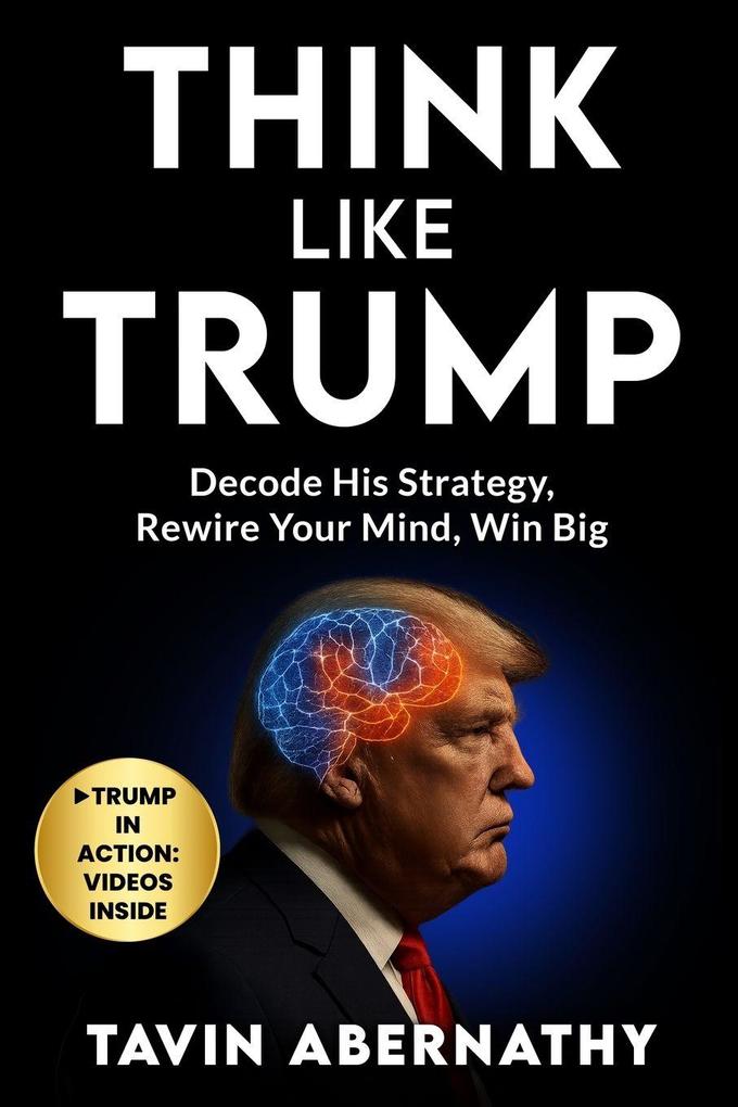 Think Like Trump